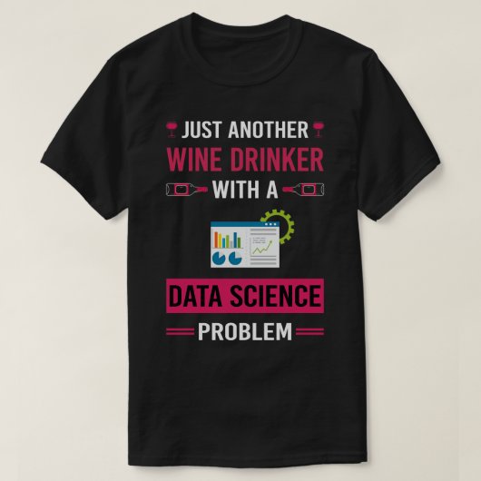 ワインのドリンカーデータ科学 Tシャツ (デザイン正面)