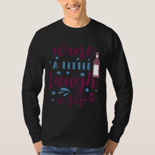 ワインのドリンカーワイン少し笑い多く Tシャツ