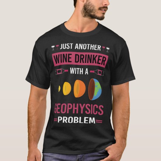 ワインのドリンカー地球物理学者 Tシャツ (正面)