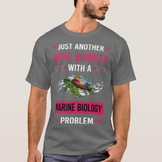 ワインのドリンカー海洋生物学生物学者 Tシャツ