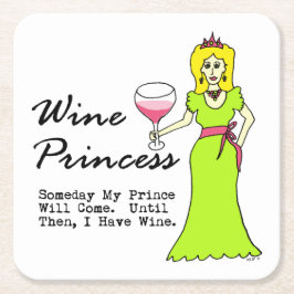 ワインのプリンセス"いつの日かCome私の王子" スクエアペーパーコースター