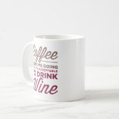 ワインのマグを飲めるまで コーヒーマグカップ (正面左)