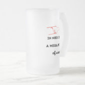 ワインのメガパイントが必要 フロストグラスビールジョッキ (正面右)