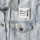 ワインの口やかましい女の"ニース及びいけない"休日の正方形 缶バッジ (インサイチュ)