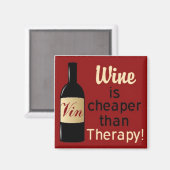 ワインはセラピーの四角い磁石より安い マグネット (正面/裏面)