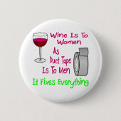 ワインは女性に対するダクトテープは男性に対する固定である 缶バッジ (正面)