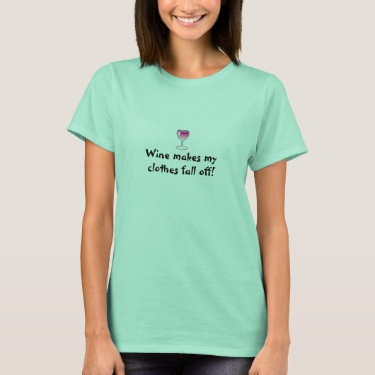ワインは私の服の秋を落とす!T-シャツ Tシャツ (正面)