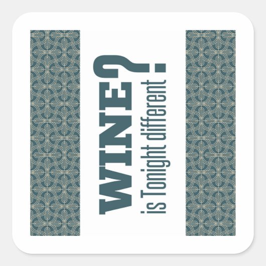 ワインは違う今夜？馬西棚？過ぎ越し スクエアシール (正面)
