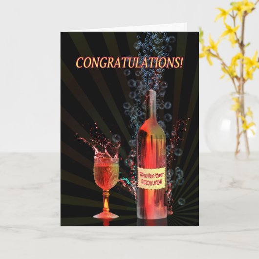 ワインをはねかけるあなたの間抜けの仕事のお祝い カード (黄色い花)