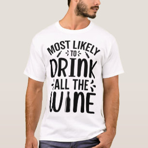 ワインを全部飲みそうだ Tシャツ