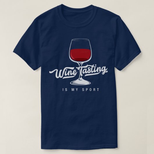 ワインを嗜むことが私のスポーツ Funny Wine Lover シャツ (デザイン正面)