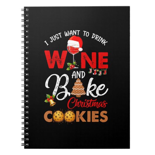 ワインを飲みたい | クリスマスのお菓子を焼きたい ノートブック (正面)
