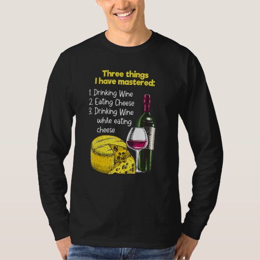 ワインを飲みながら食べ物チーズ・ケソ Tシャツ (正面)