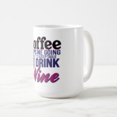 ワインを飲むことは受諾可能になるまでコーヒー コーヒーマグカップ (正面右)