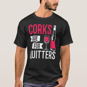 ワインを飲むワインボトルグラフィックコルクはクのために Tシャツ