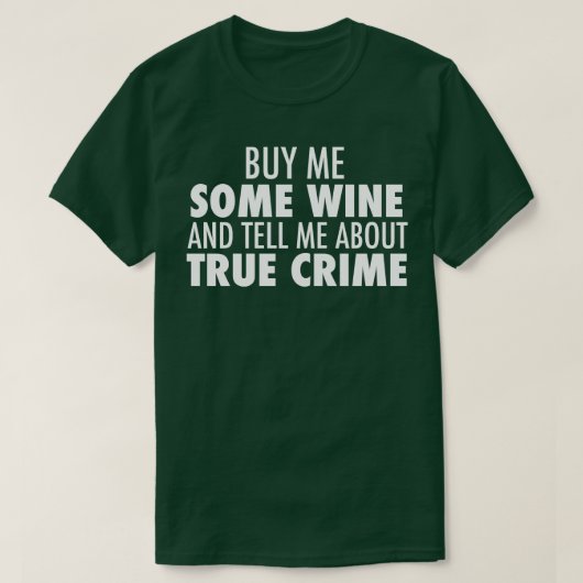 ワインを飲む本音ユーモア Tシャツ (デザイン正面)