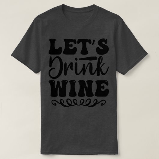 ワインを飲もう Tシャツ (デザイン正面)