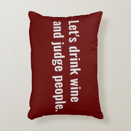 ワインを飲んで人を判断するおもしろい引用文 アクセントクッション (正面(垂直))