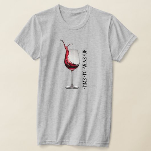 ワイングラス引用文 Tシャツ (レイダウン)