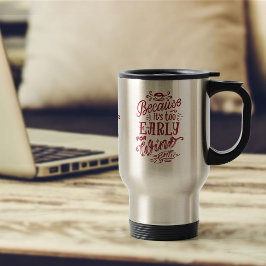 ワインコーヒータイポグラフィに早すぎるパーソナライズされた トラベルマグ