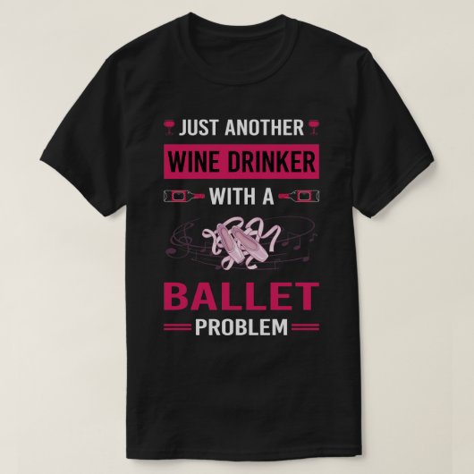 ワインドリンカーバレエバレエ Tシャツ (デザイン正面)