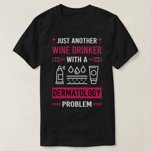 ワインドリンカー皮膚科皮膚科医 Tシャツ (デザイン正面)