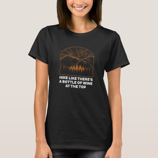 ワインハイキングハイカーハムのボトルのようなハイキング Tシャツ (正面)
