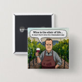 ワインメーカーのブドウ園、ワインは生命のエリート 缶バッジ (正面&裏面)