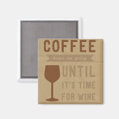 ワイン保の時間までコーヒーを飲む マグネット (正面/裏面)