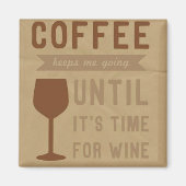 ワイン保の時間までコーヒーを飲む マグネット (正面)