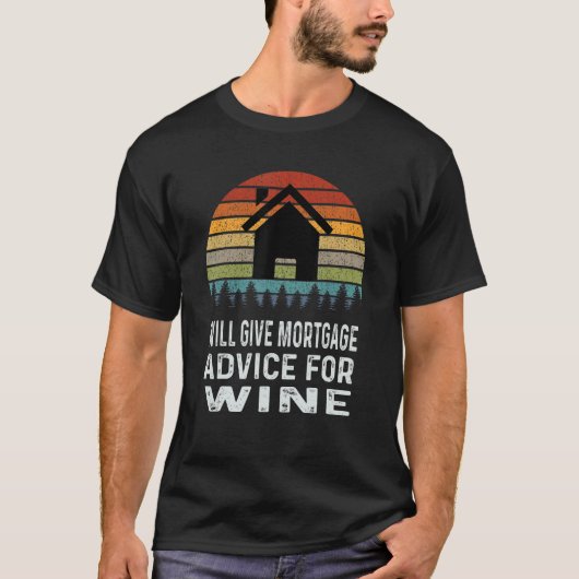 ワイン好きのためのレトロな住宅ローンアドバイス Tシャツ (正面)