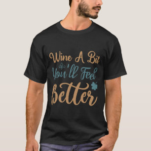 ワイン少し良い74感じよ Tシャツ