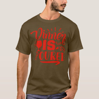 ワイン愛好家のための贈り物にワインのディナーを注ぐ2 Tシャツ