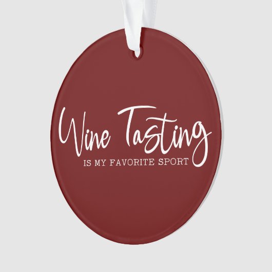 ワイン試飲は私のスポお気に入りのートアクリルオーナメント オーナメント (正面)