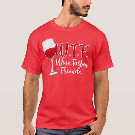 ワイン試飲友達ギフト 冗談 Tシャツ (正面)