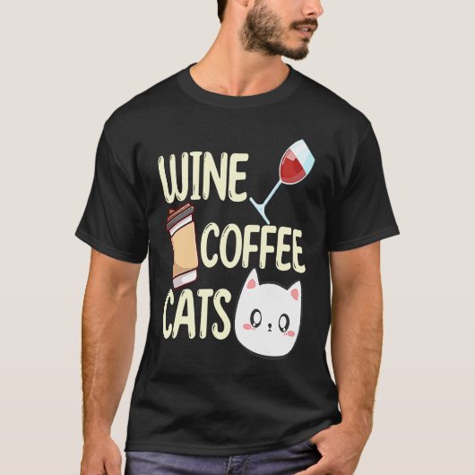 ワイン コーヒー 猫 飲酒 飲み助 格言 グラフィック Tシャツ (正面)