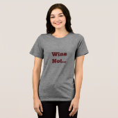 ワイン ノット トライブレンドTシャツ (正面全面)