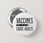 ワクチンが成人を引き起こす 缶バッジ (正面&裏面)