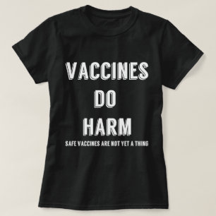 ワクチンは害を与えます Tシャツ