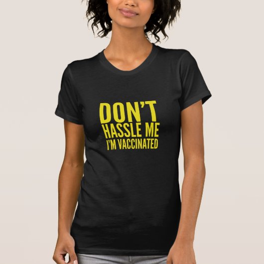 ワクチン接種済みにつき口出し無用 Tシャツ (正面)
