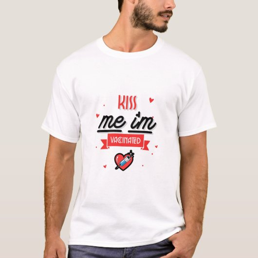 ワクチン接種済み キスして Tシャツ (正面)