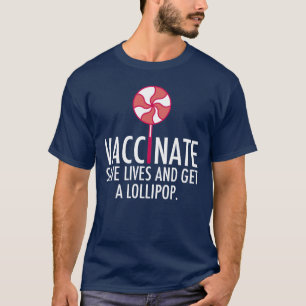 ワクチン救を接種して生きる棒つきキャンデー Tシャツ