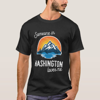 ワシントンに私を愛する人がいる Tシャツ