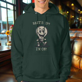 ワットアップか?行くぞ! – エネルギッシュ電球フード付きスウェットシャツ パーカ