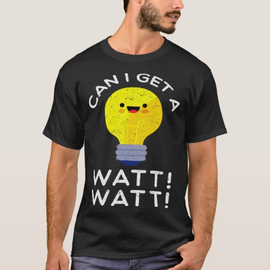 ワット電気技師のプリンを手に入れる Tシャツ (正面)