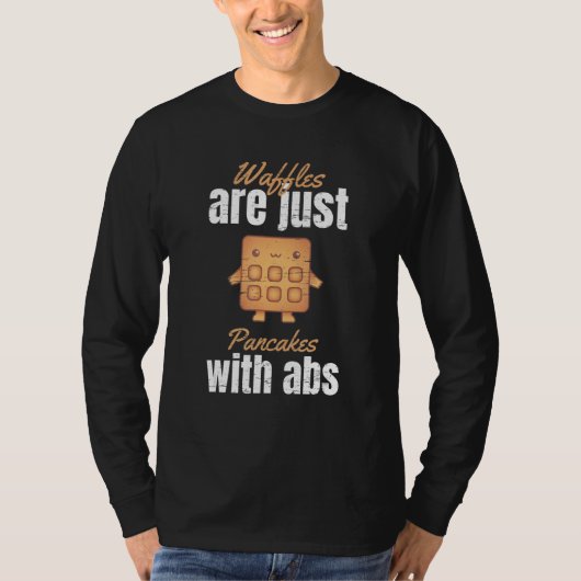 ワッフルはAbsのパンケーキにすぎない Tシャツ (正面)