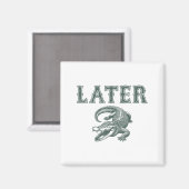 ワニのダジャレ Funny Later Gator マグネット (正面/裏面)