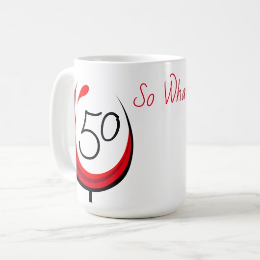 ワモダンイおもしろいングラス50だから何50歳の誕生日 コーヒーマグカップ (正面左)