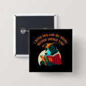 ワンちゃん犬の耳のユーモアを書く 缶バッジ (正面&裏面)