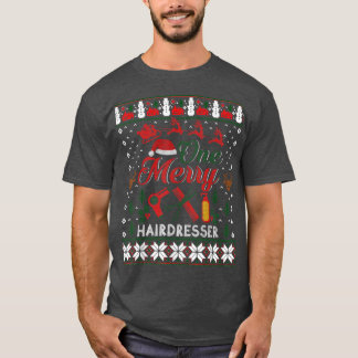 ワンヘアドレッサーメリー美容師醜いクリスマス Tシャツ